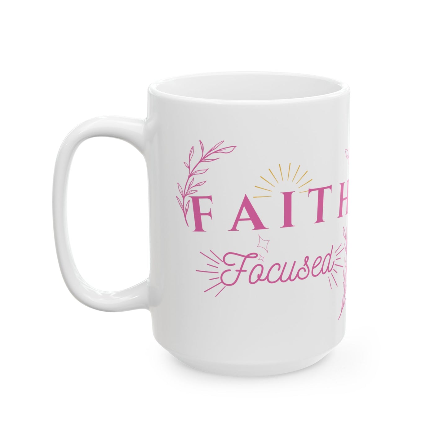 Pink Faith Focused Coffee Mug (11oz,15oz)