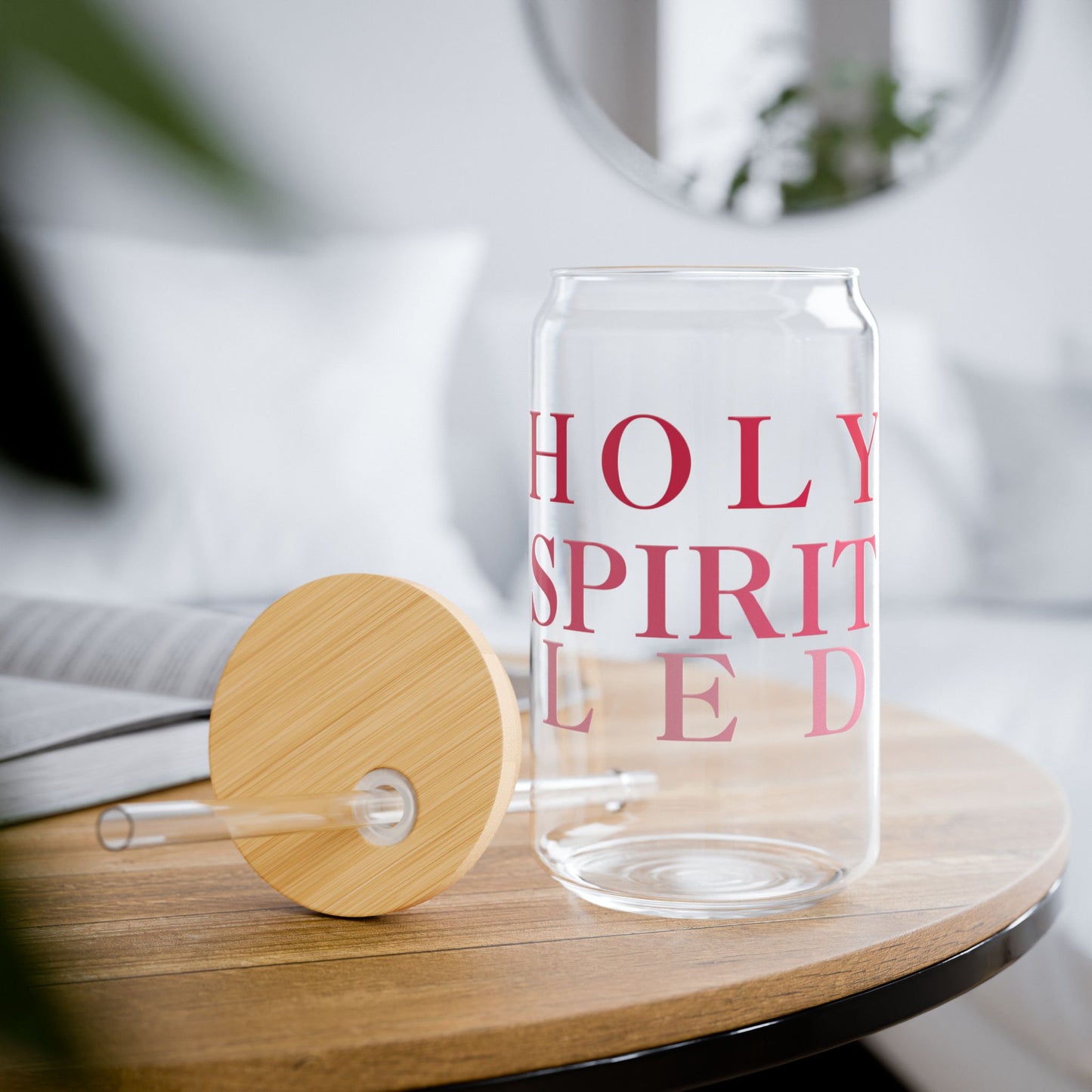 Holy Spirit Led Christian Sipper Glass 16oz