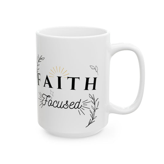 Faith Focused Coffee Mug (11oz,15oz)