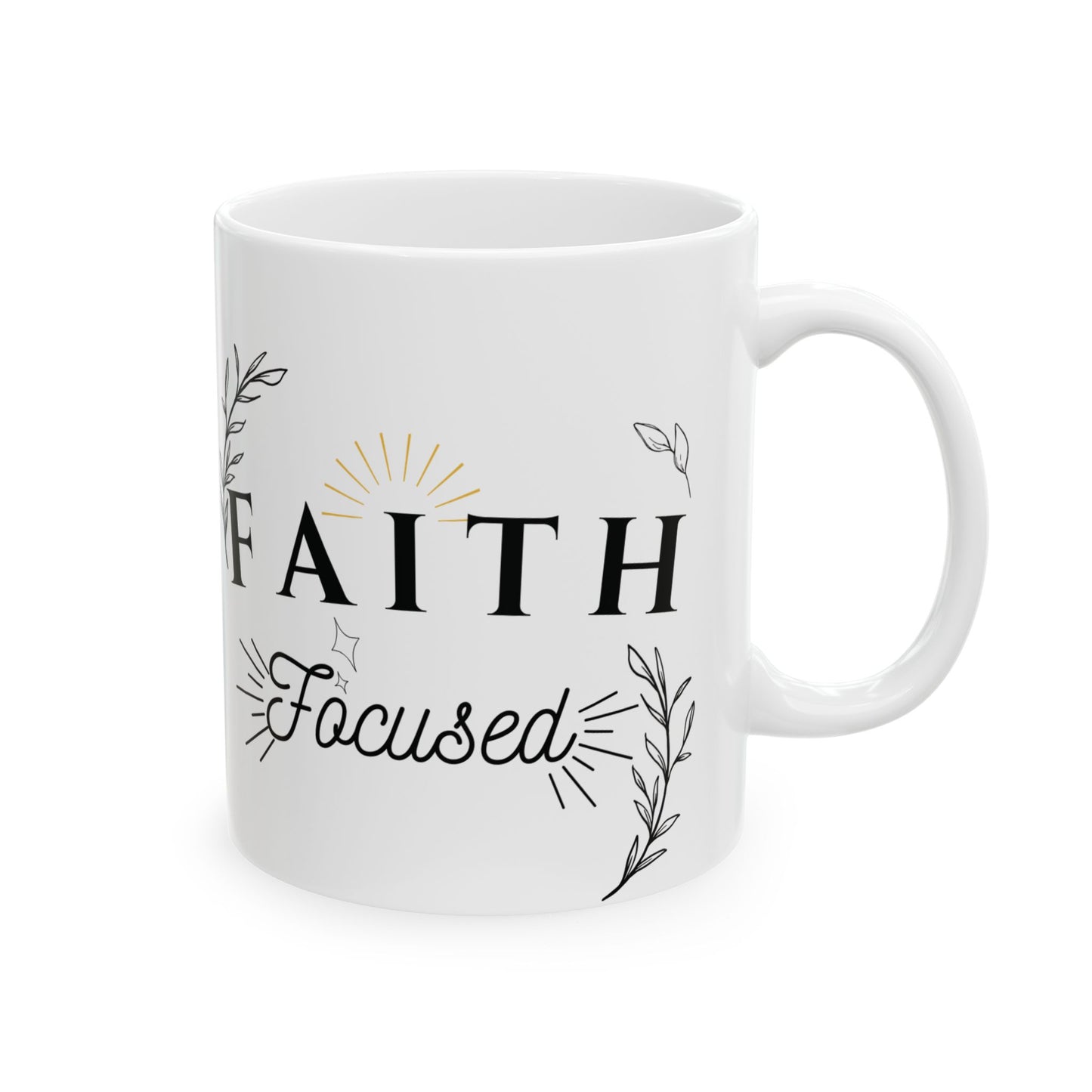 Faith Focused Coffee Mug (11oz,15oz)