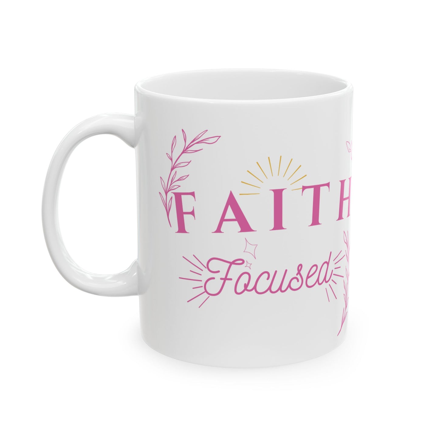 Pink Faith Focused Coffee Mug (11oz,15oz)