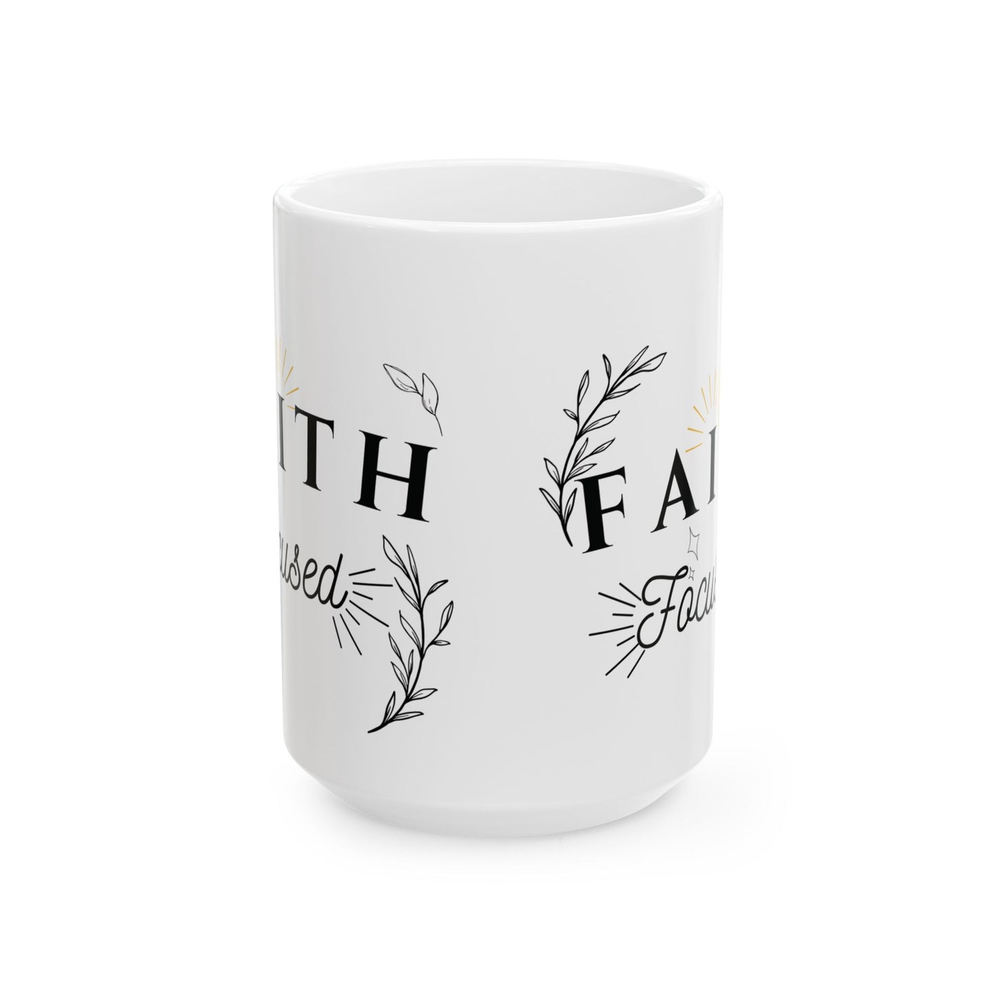 Faith Focused Coffee Mug (11oz,15oz)